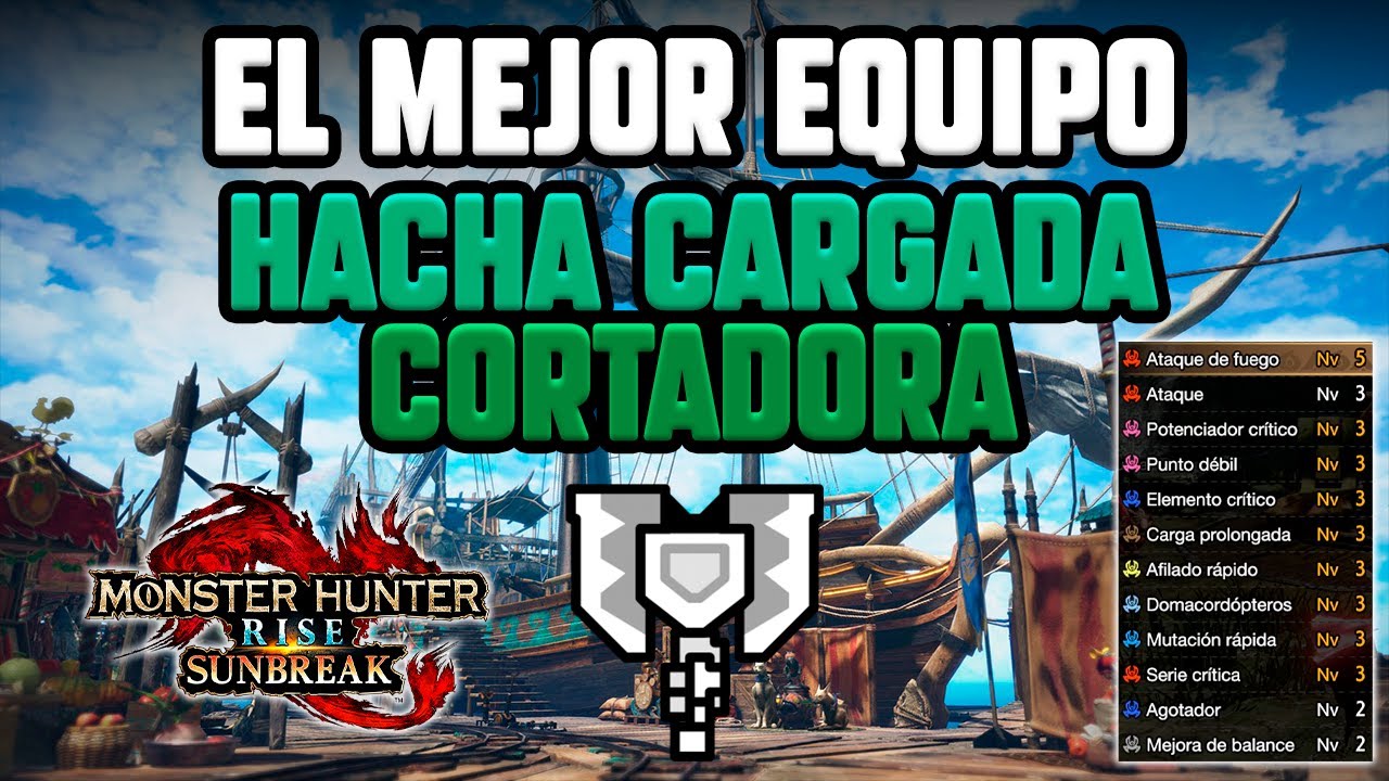 Set-Build: Hacha Cargada Modo: Cortador (2/2) | MH Rise Sunbreak