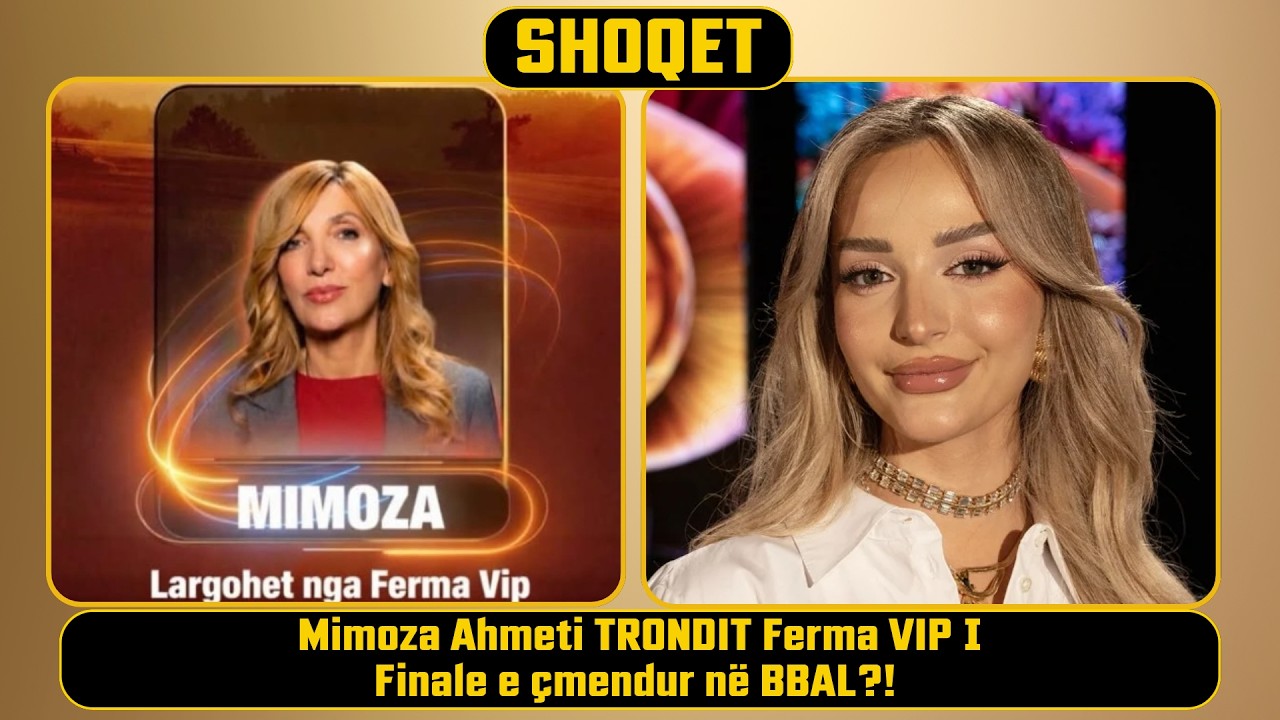 Mimoza Ahmeti TRONDIT Ferma VIP | Finale e &ccedil;mendur n&euml; BBAL?! | SHOQET LIVE
