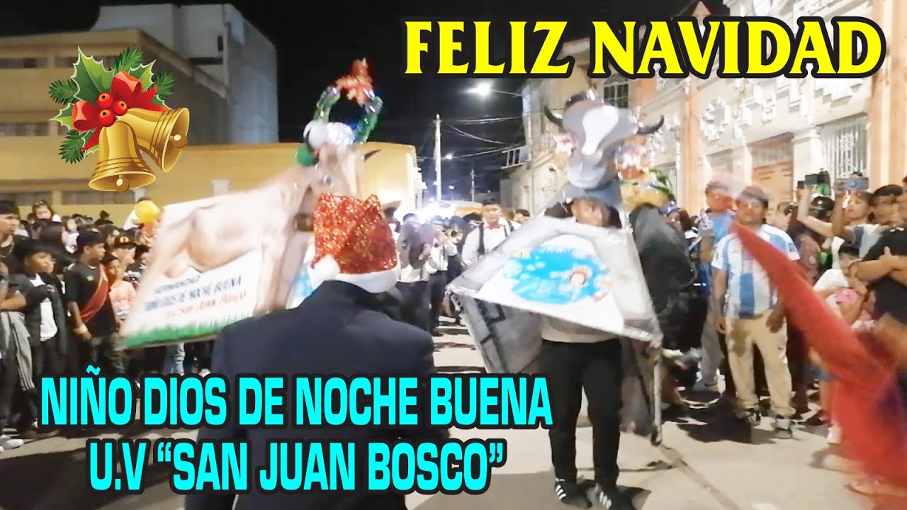EXCELENTE PARTICIPACIÓN DE LA HERMANDAD DEL NIÑO DIOS DE NOCHE BUENA DE SAN JUAN BOSCO FERREÑAFE