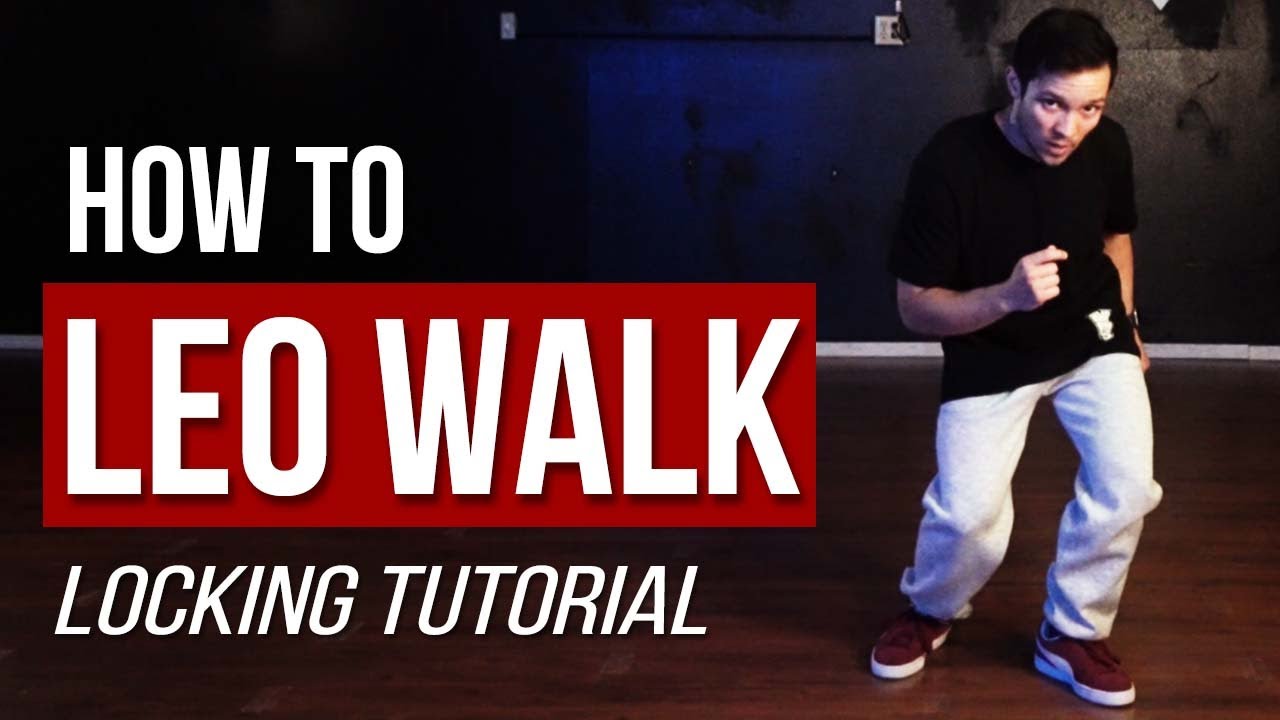 How to LEO WALK/ROCK STEADY 4 Different Ways | Locking Dance Tutorial