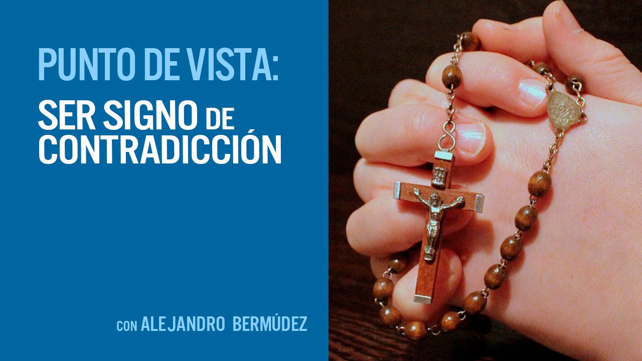 Ser signo de contradicción