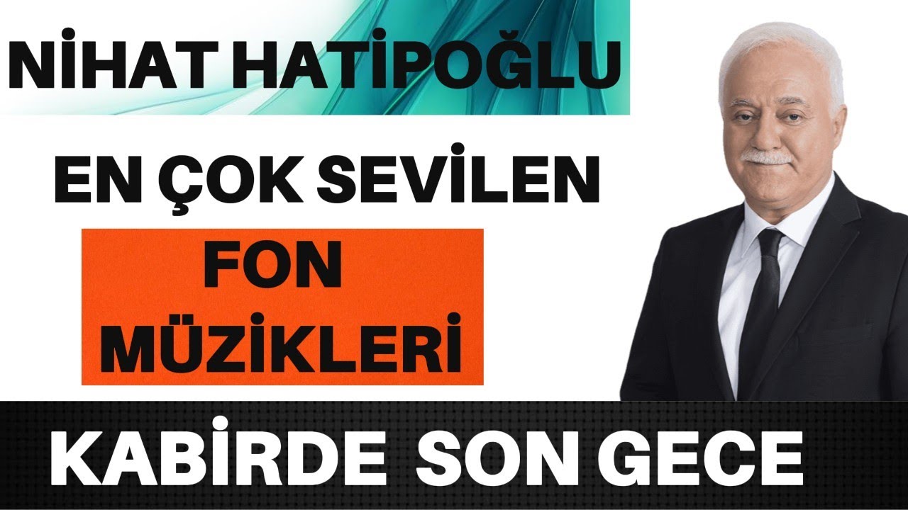 Nihat Hatipoğlu  Dosta Doğru Kabirde Son Gece Fon Müziği-Peker Kardeşler