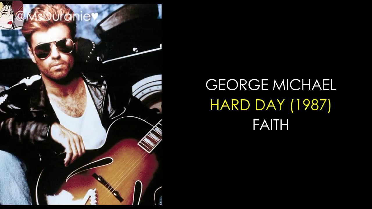 George Michael &ndash; Hard Day; subtitulada espa&ntilde;ol e ingl&eacute;s.