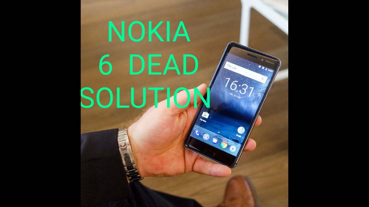 Nokia 6 Dead Solution___ Charging problem