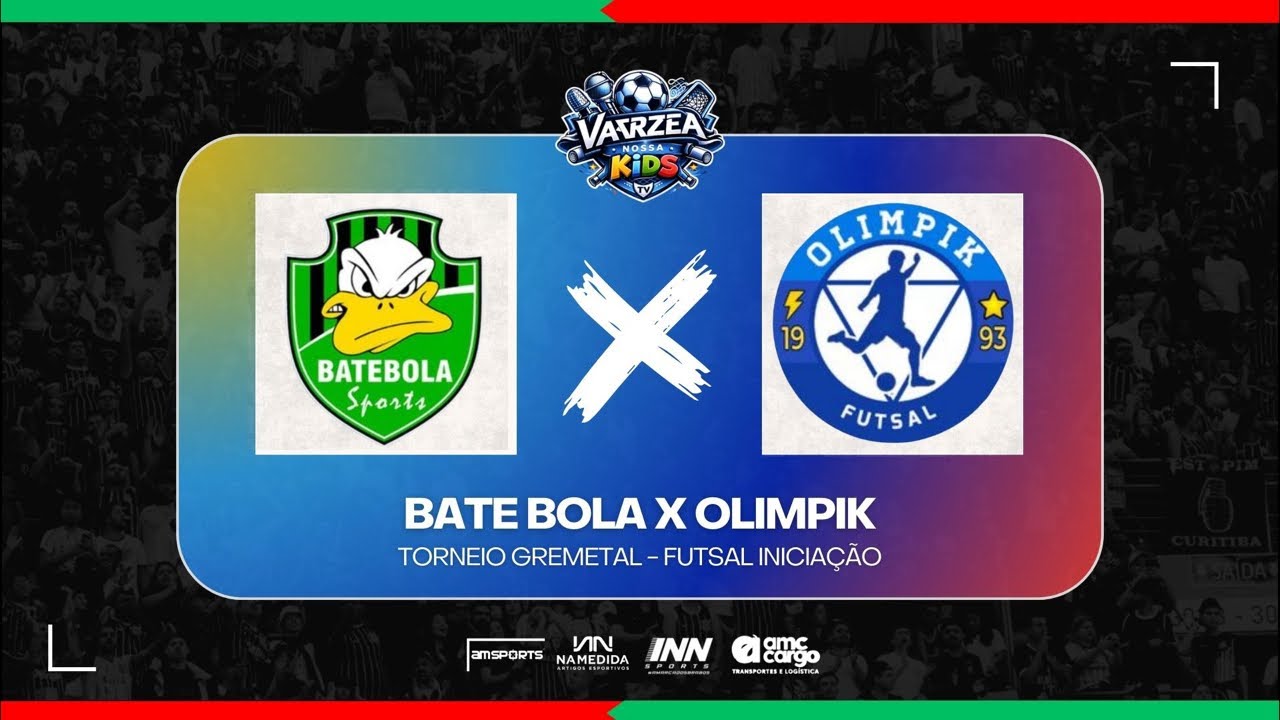 SUB 9 - BATE BOLA X OLIMPIK - TORNEIO GREMETAL