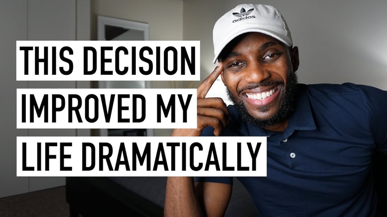 4 Decisions I've Made That Improved My Life [Minimalism Series]