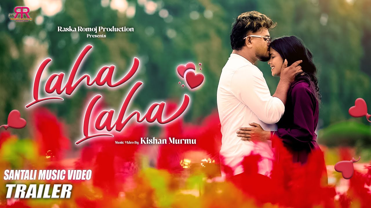LAHA LAHA (TRAILER) | Santali Music Video 2026 | Mangal Hansdah | Sita Tudu | Shivendra Murmu