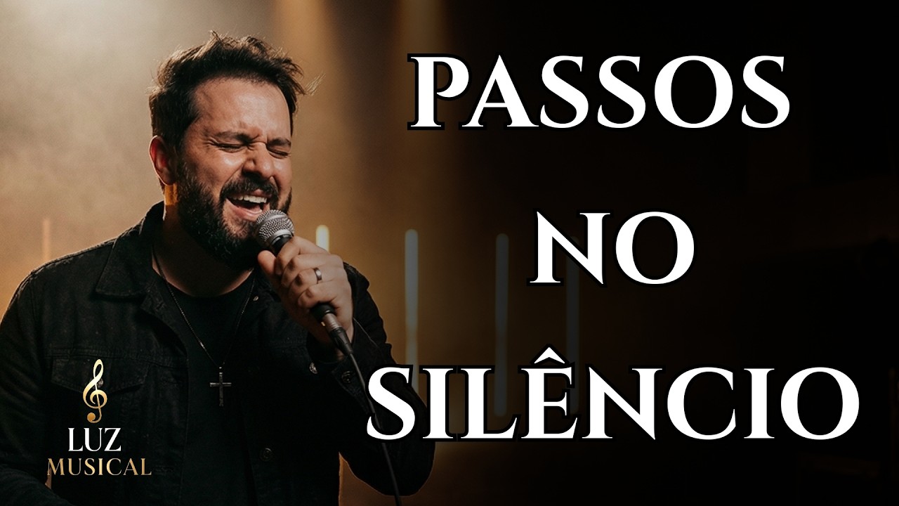 Passos No Silêncio | Melhores Louvores Para Reflexão | Oração, Gratidão e Motivação no Senhor