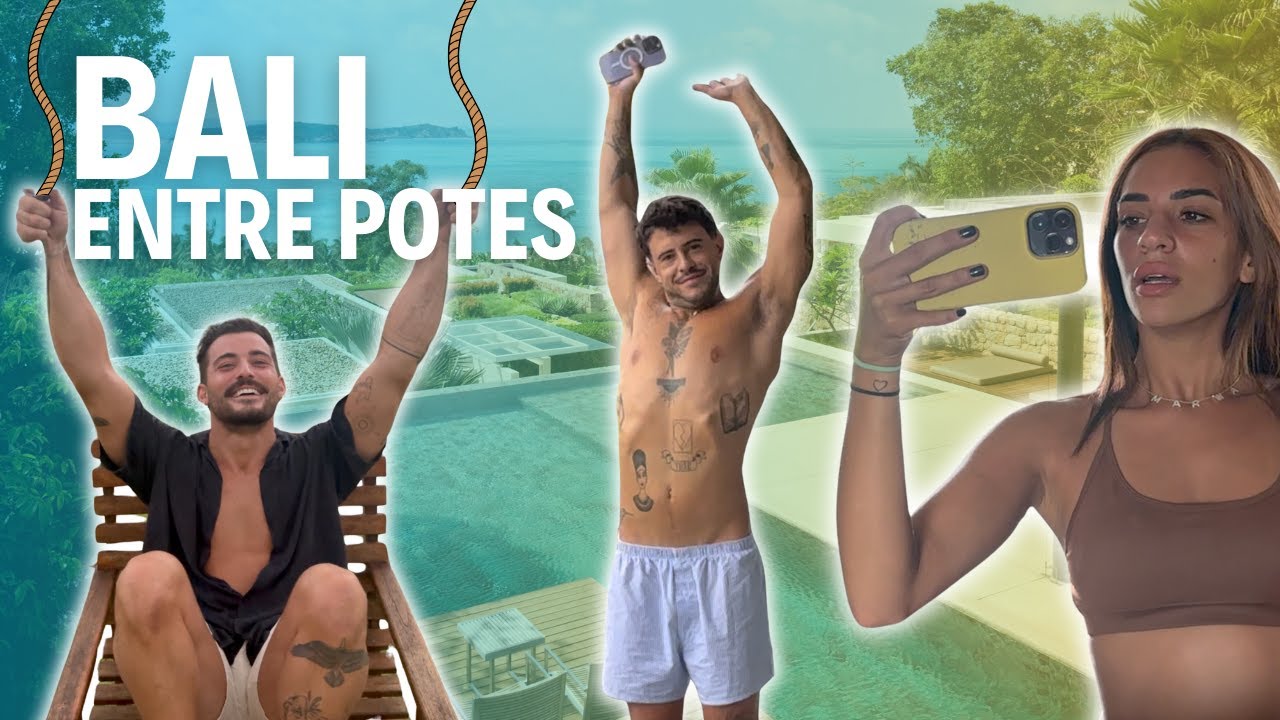 BALI ENTRE POTES 😱