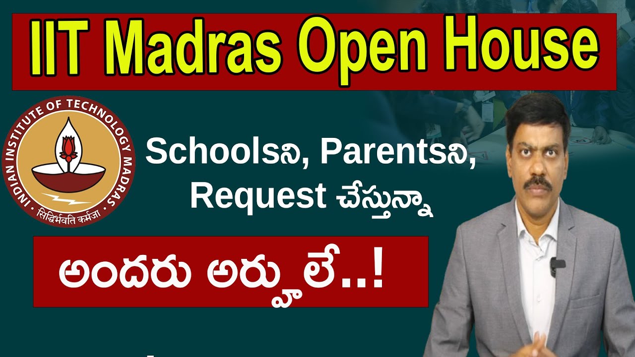 IIT Madras Open House అందరు అర్హులే..!Schoolsని, Parentsని, Request చేస్తున్నా | DR . A. SATISH IRSE