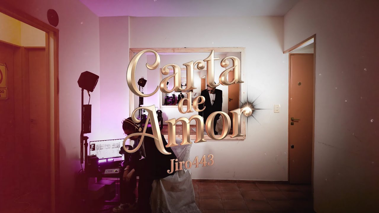 JIRO443 - CARTA DE AMOR 💌🥀 (Official Video)
