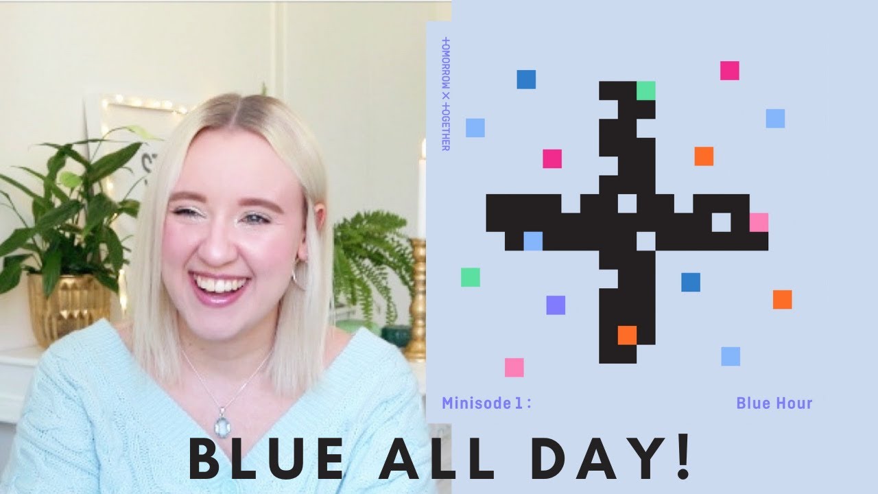 BLUE ALL DAY! TXT (투모로우바이투게더) MINISODE 1: BLUE HOUR ALBUM FIRST LISTEN & REACTION!