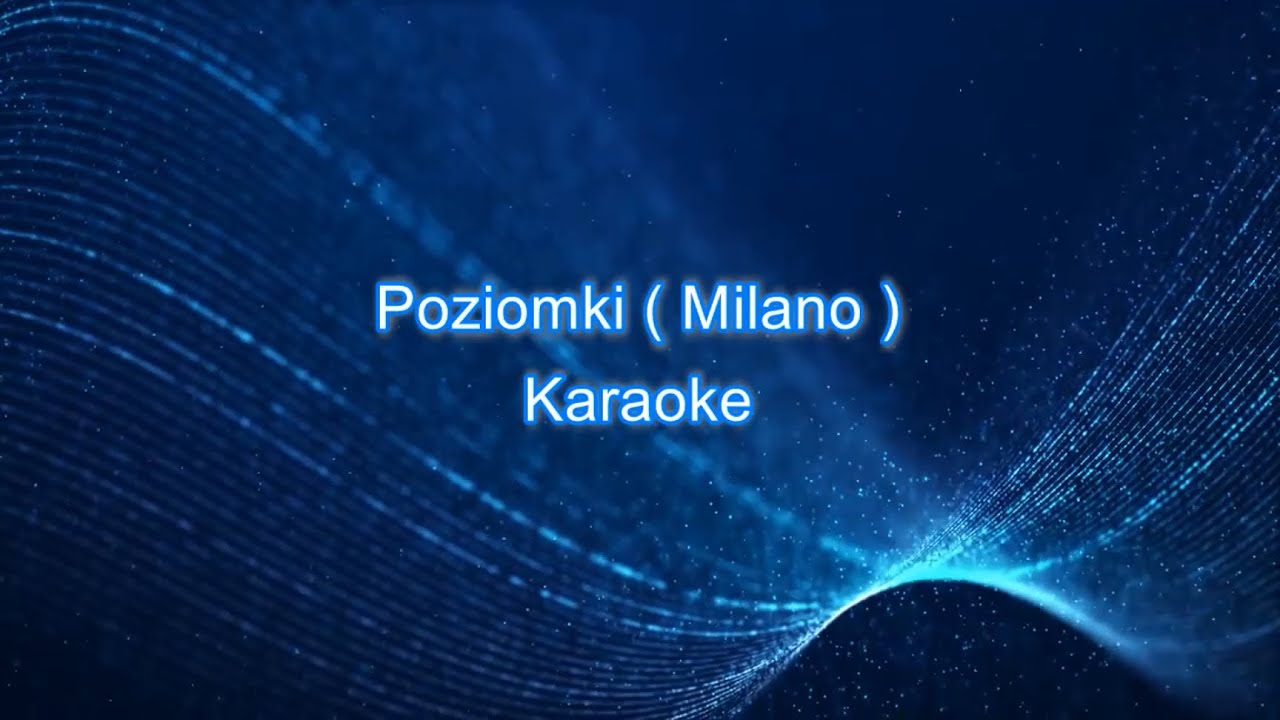 Poziomki ( Milano )karaoke