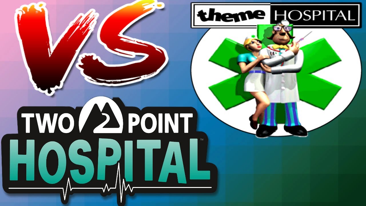 Battle of the Hospitals: Theme Hospital vs. Two Point Hospital Showdown