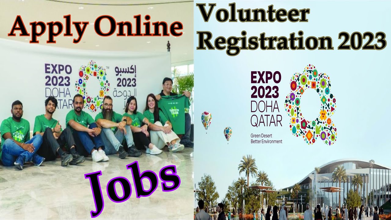Expo 2023 Doha Qatar | Volunteer Registration 2023 | Apply Online for Doha Expo Jobs 🇶🇦