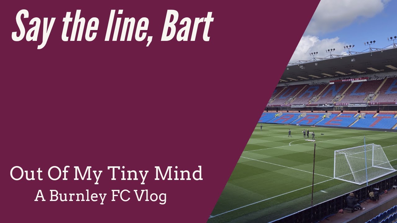 Say The Line,  Bart - Burnley 2 Man Utd 2