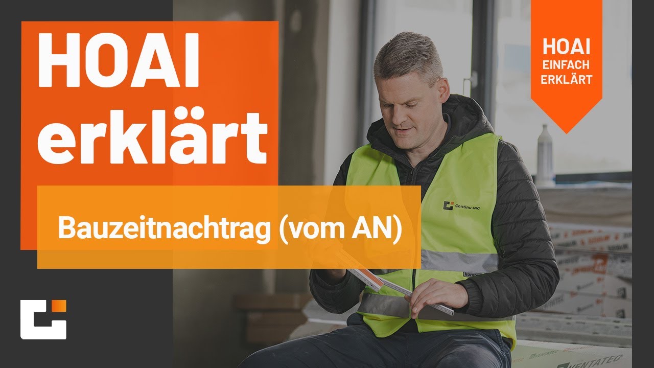 HOAI erkl&auml;rt: Bauzeitnachtrag in der Leistungsphase 8