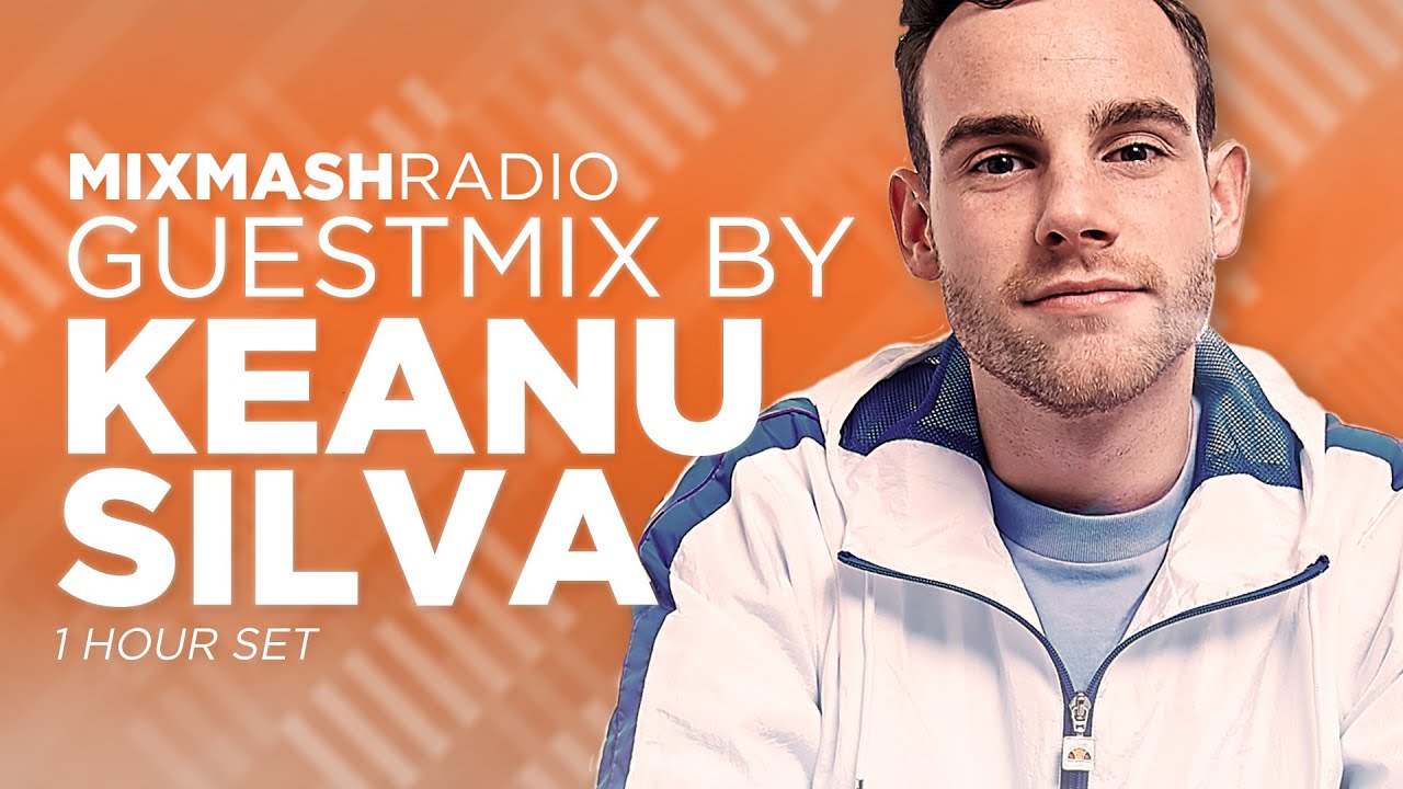 Laidback Luke Presents: Keanu Silva Guest Mix | Mixmash Radio #271