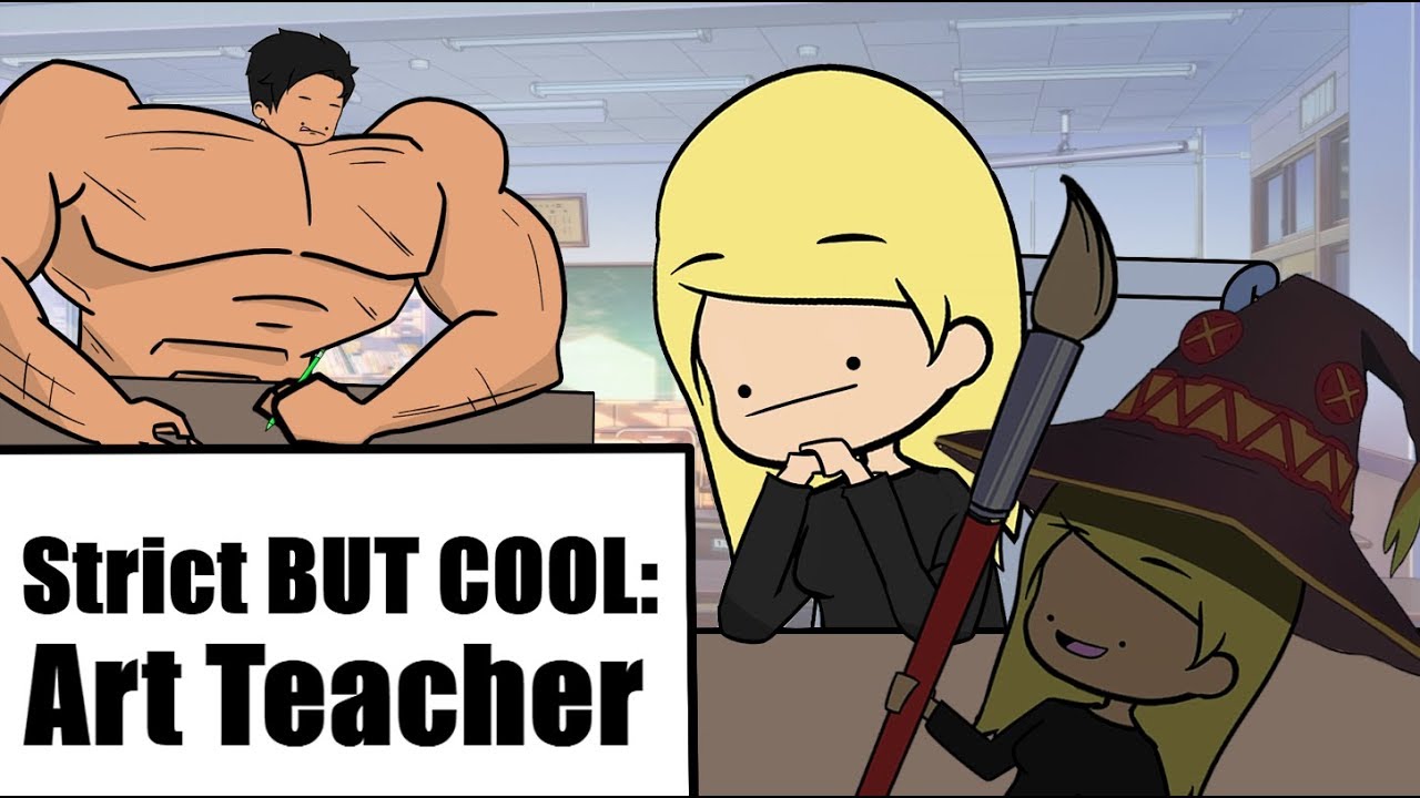 My Strict but COOL Art Teacher