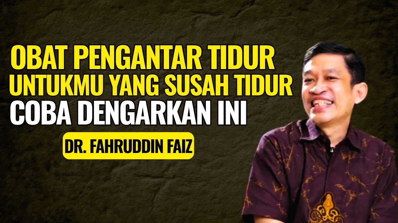 Obat Ketenangan Pengantar Tidur | Ngaji Filsafat - Dr. Fahruddin Faiz