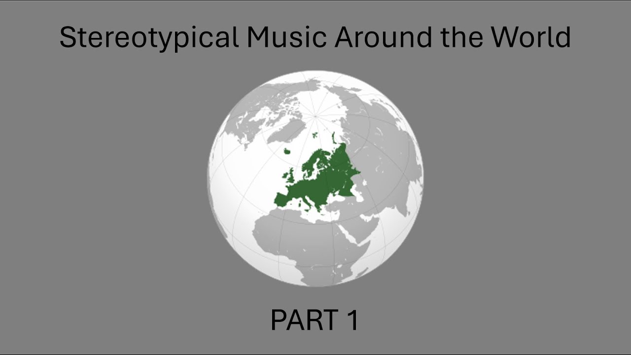 Stereotypical Music around the World Part 1 (USE CC)