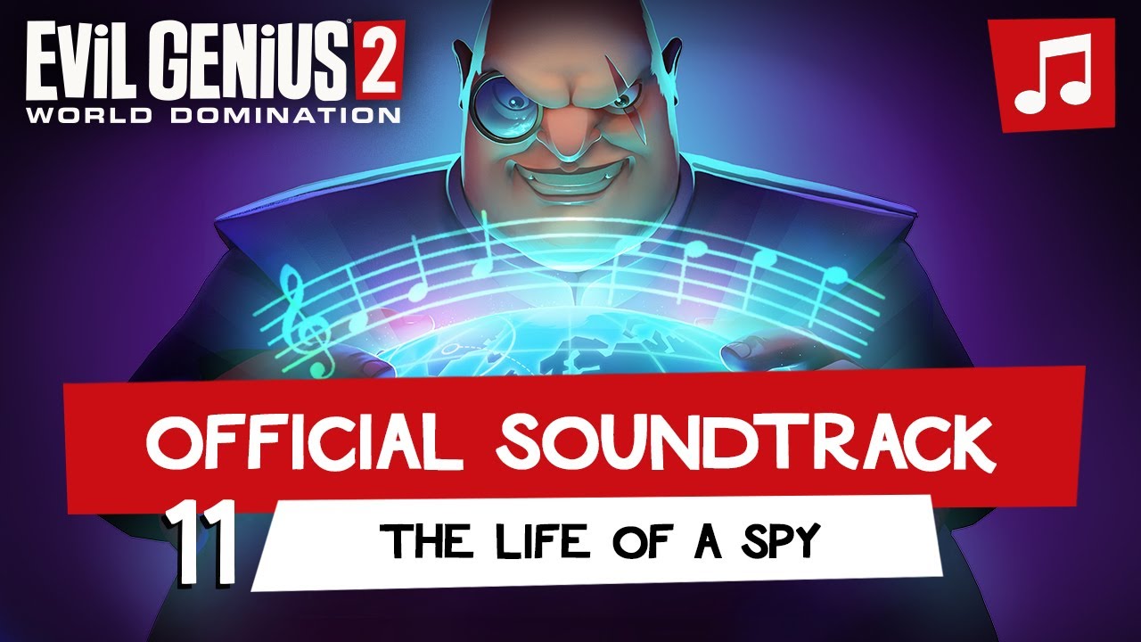 Evil Genius 2 &ndash; The Life of a Spy (Track 11)