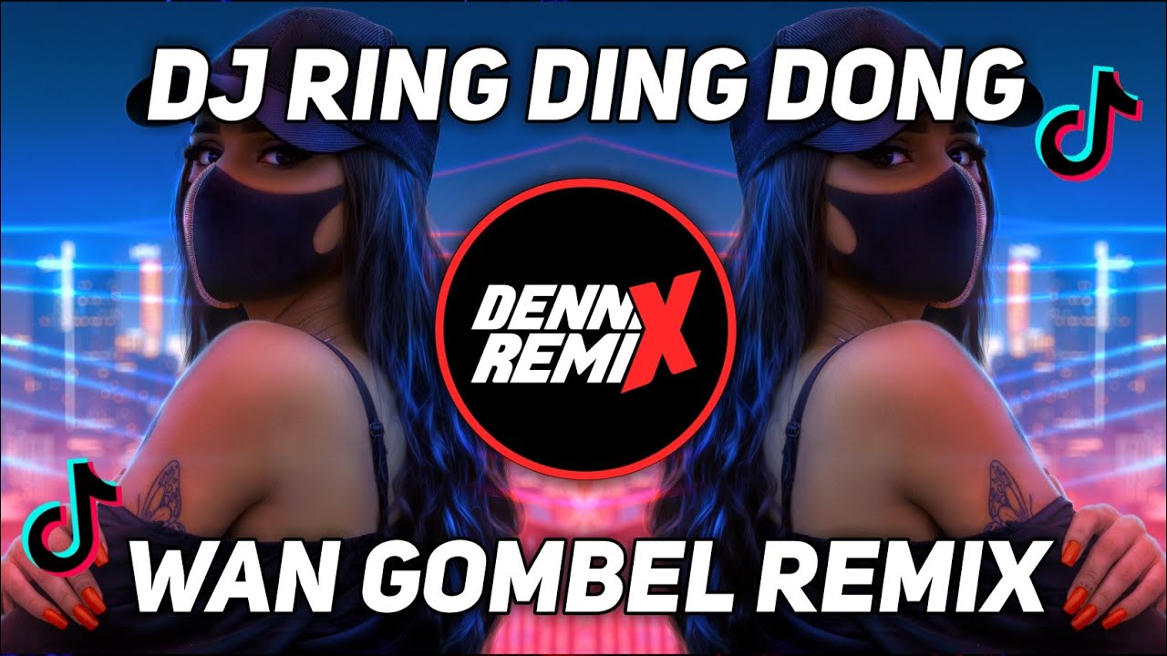 DJ RING DING DONG WAN GOMBEL VIRAL TIKTOK TERBARU 2022 REMIX FULL BASS ( DJ HYO)
