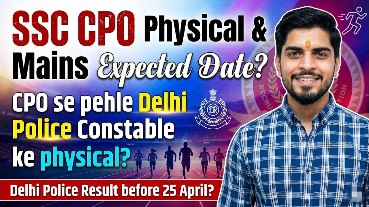 SSC CPO Physical & Mains Expected date | Delhi Police Result before 25 april😮 Physical in Summers 😨