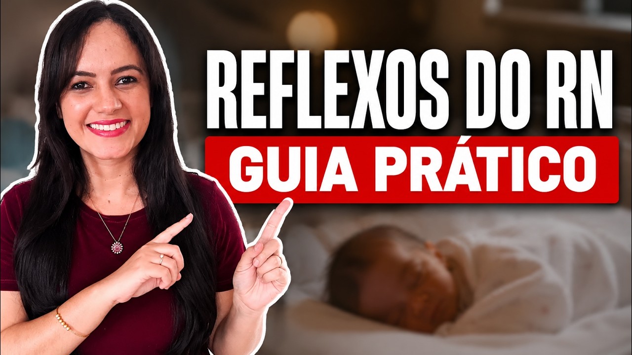Reflexos do Recém-Nascido (RN): Tudo o que você precisa saber! ✅