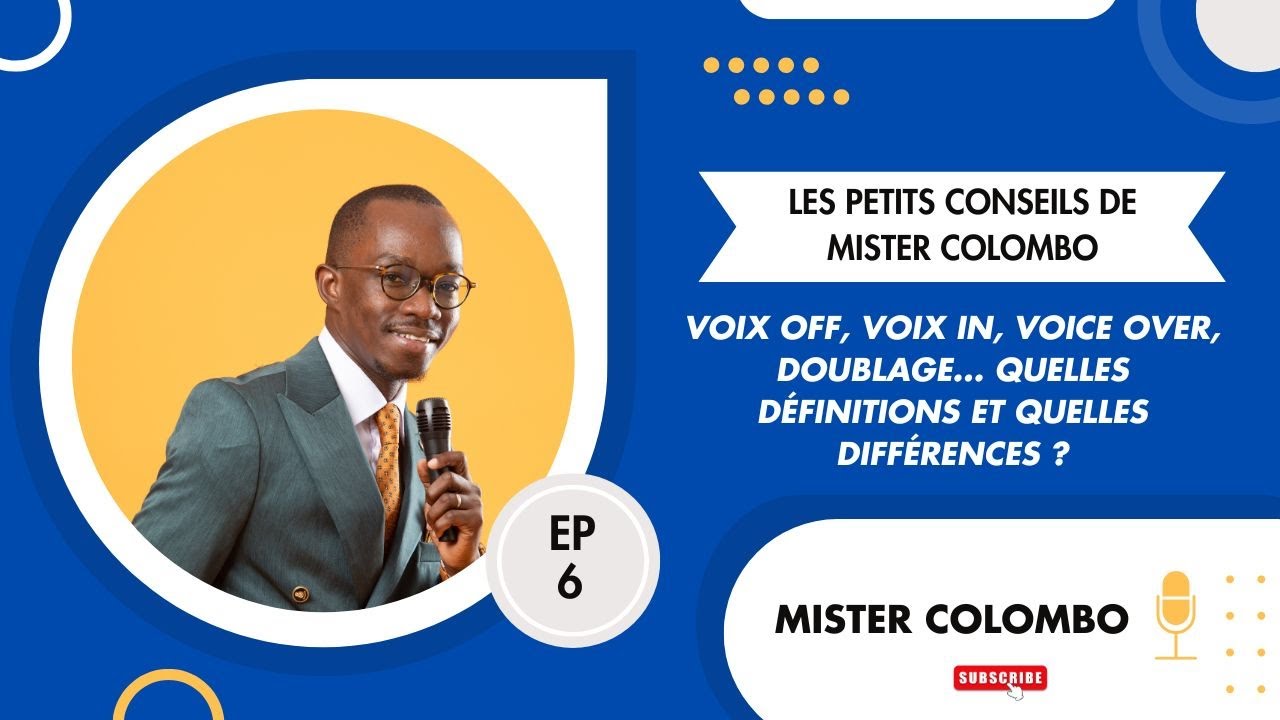 #6 Voix Off, Voix In, Voice Over, Doublage... Quelles définitions et quelles différences ?