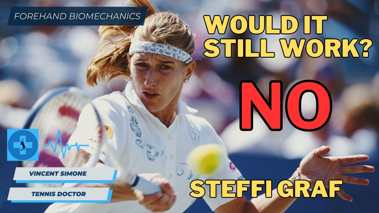 The Reason STEFFI GRAF'S FOREHAND Would NEVER Work In Modern Tennis