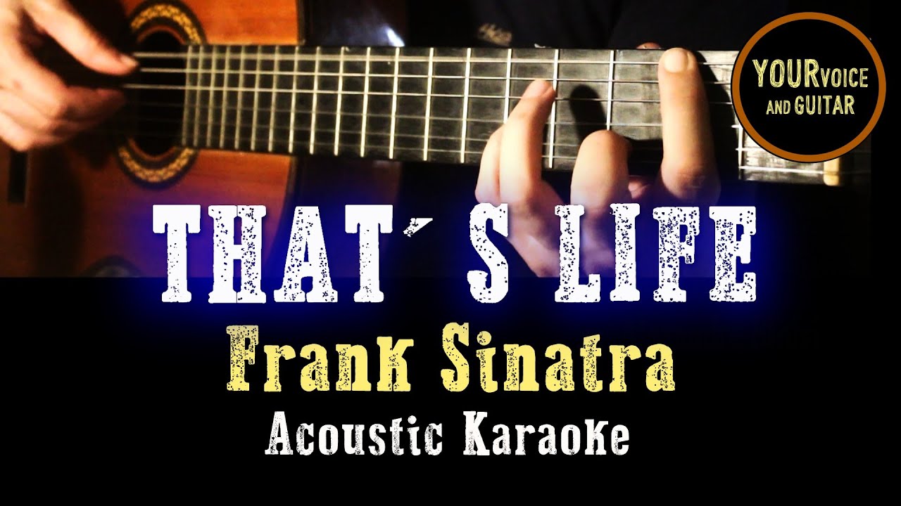Frank Sinatra - That´s life - Acoustic Karaoke