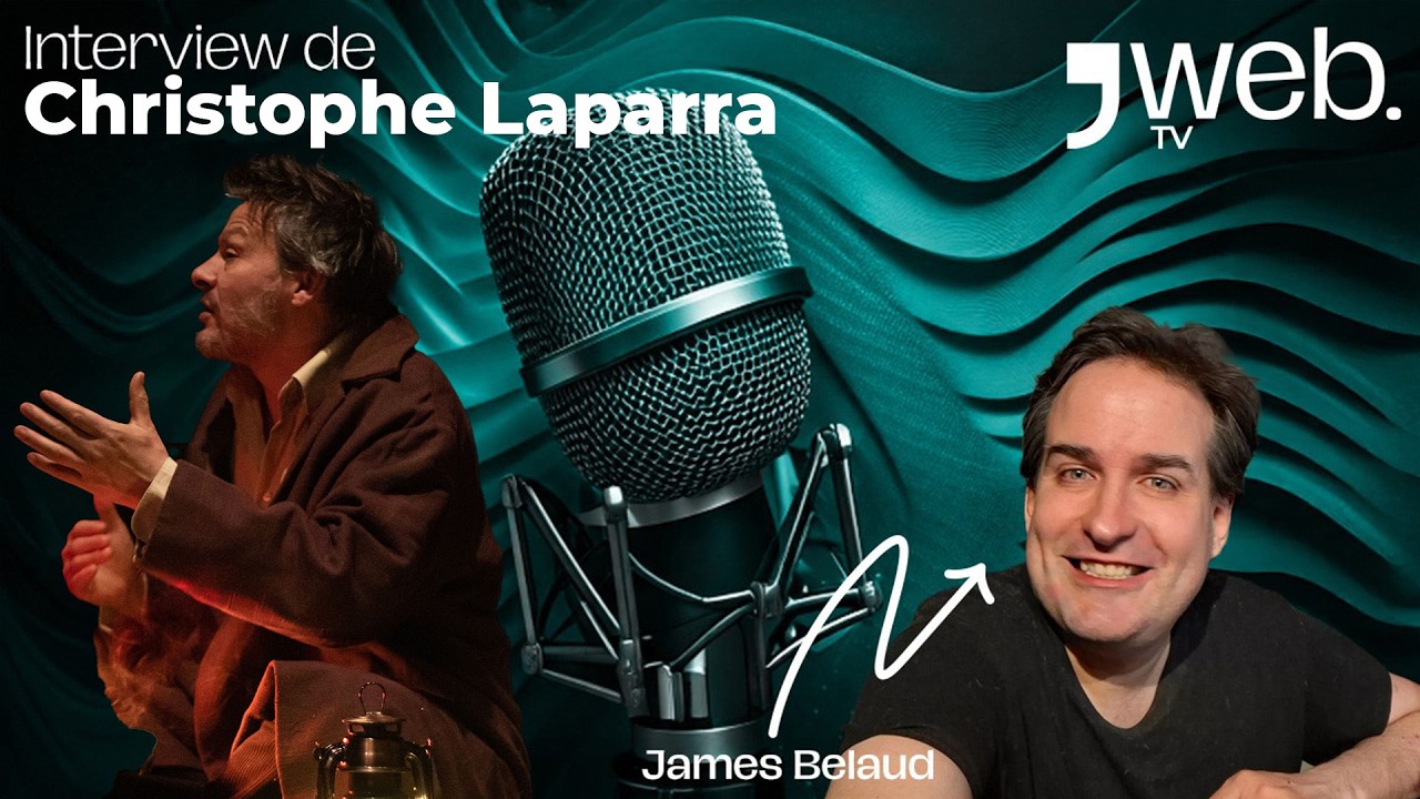 Christophe Laparra (Acteur, metteur en scène) de Paris (J'Web Tv #57)