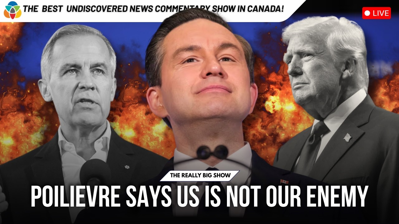 Poilievre says US is not our enemy