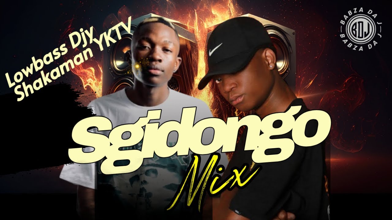 Sgidongo Mix  2026 | Lowbass Djy | Shakaman YKTV |  By Babza Da J #amapiano #sgidongo #mix 