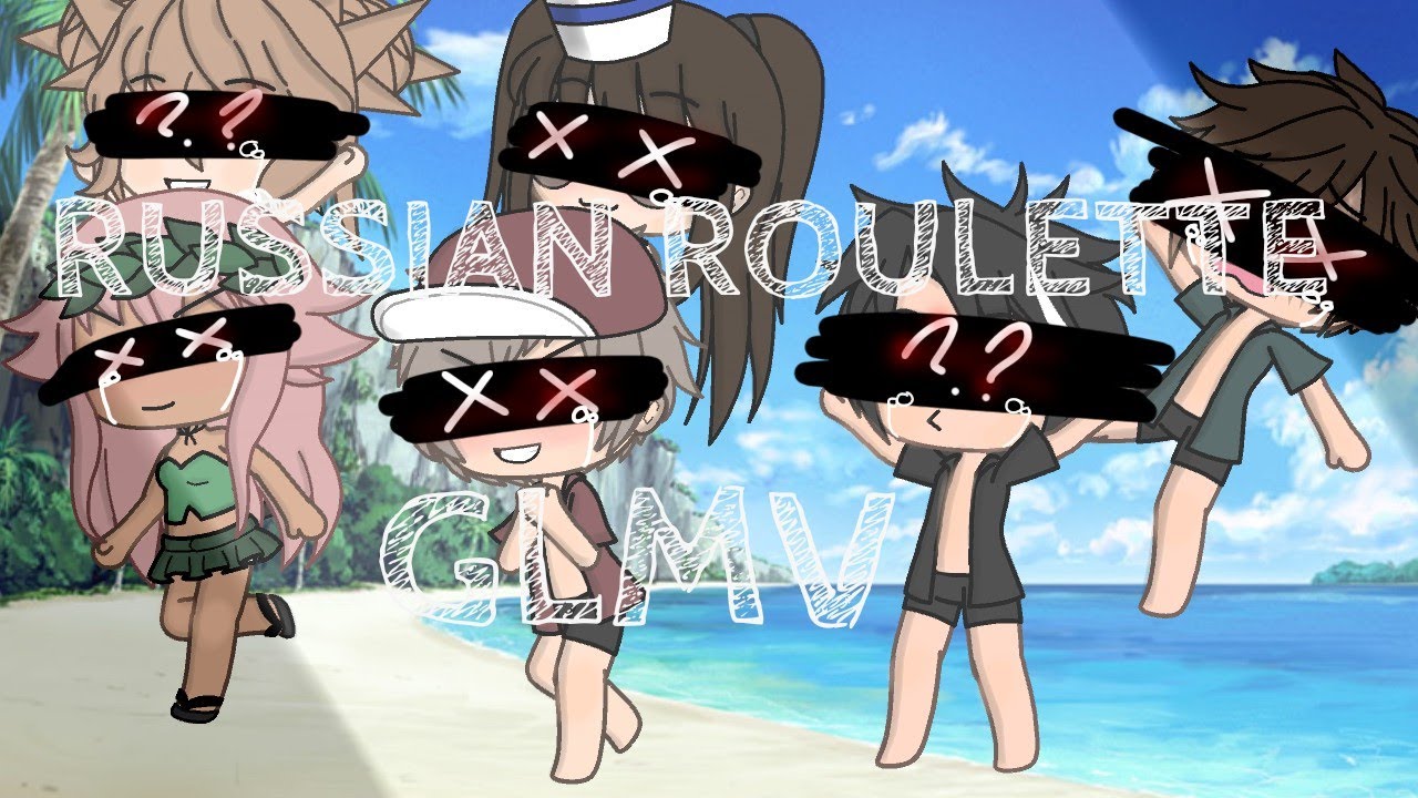 || Russian Roulette || GLMV (By Gacha Eve)