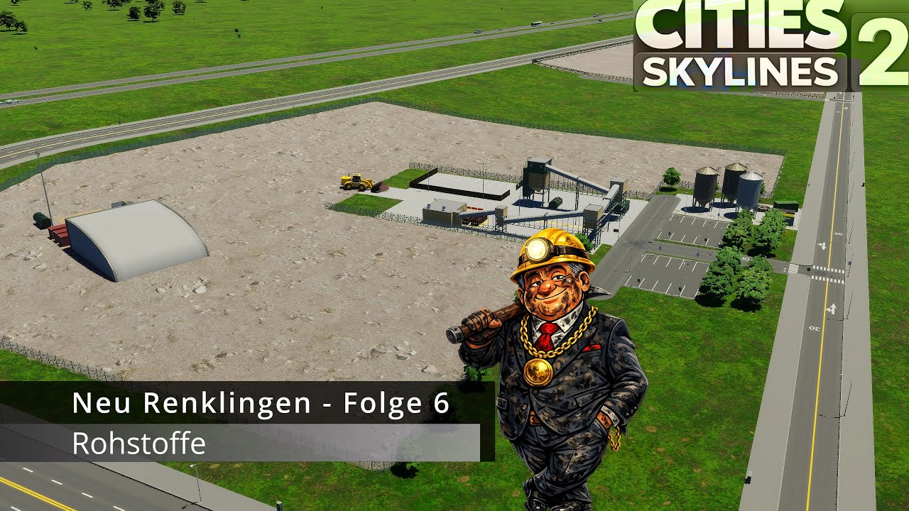 Cities Skylines 2 Deutsch – Neu Renklingen | Rohstoffe (Folge 6) #006