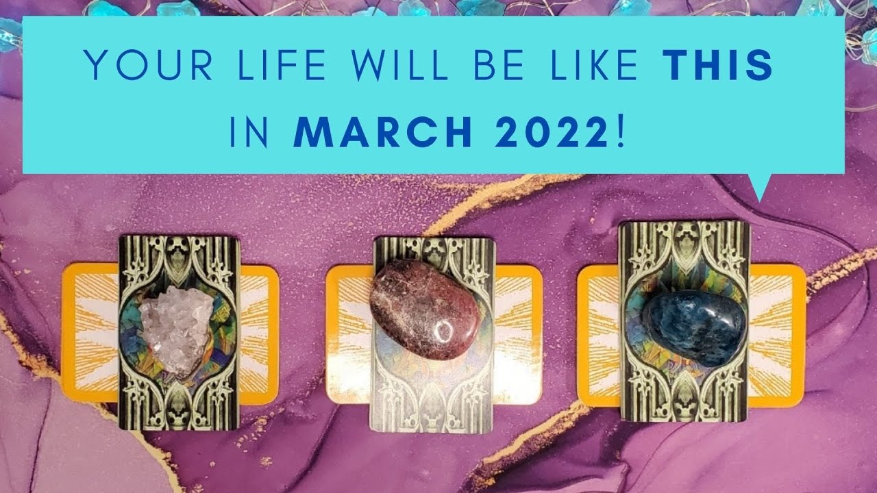💰💌YOUR MARCH 2022 PSYCHIC PREDICTION! 🌕✨Pick a Card Tarot and Astrology Forecast!