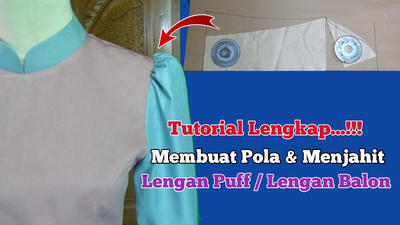 membuat pola dan menjahit lengan puff // membuat lengan balon