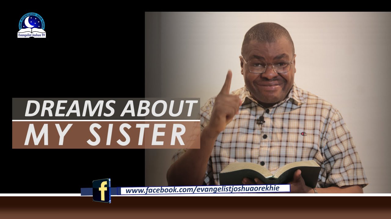 DREAMS ABOUT MY SISTER - Find Out The Spiritual Meaning