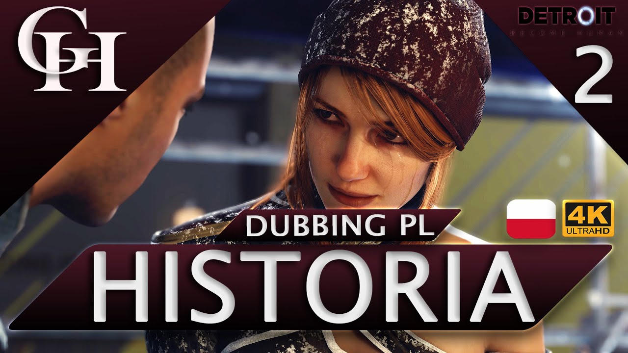 DETROIT BECOME HUMAN PL [GROWY FILM DUBBING PL ] CZ.2|3 