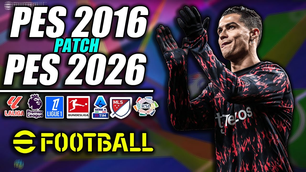 ⚽ &iexcl;PES 2016 NEXT SEASON PATCH 2025/2026! | (UPDATE/PARCHE) ⚽