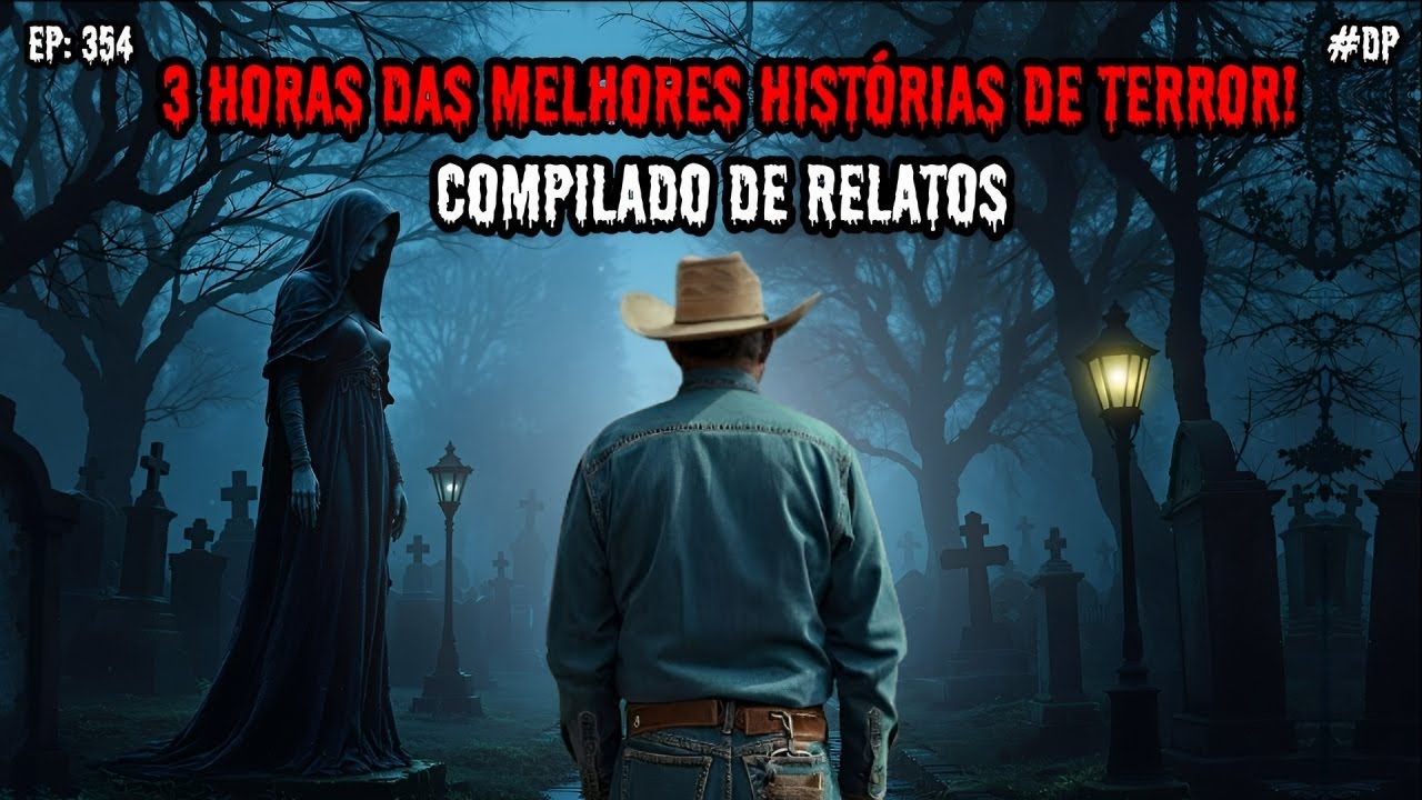 3 HORAS DE TERROR -  COMPILADO DE RELATOS | EP.354 #dp