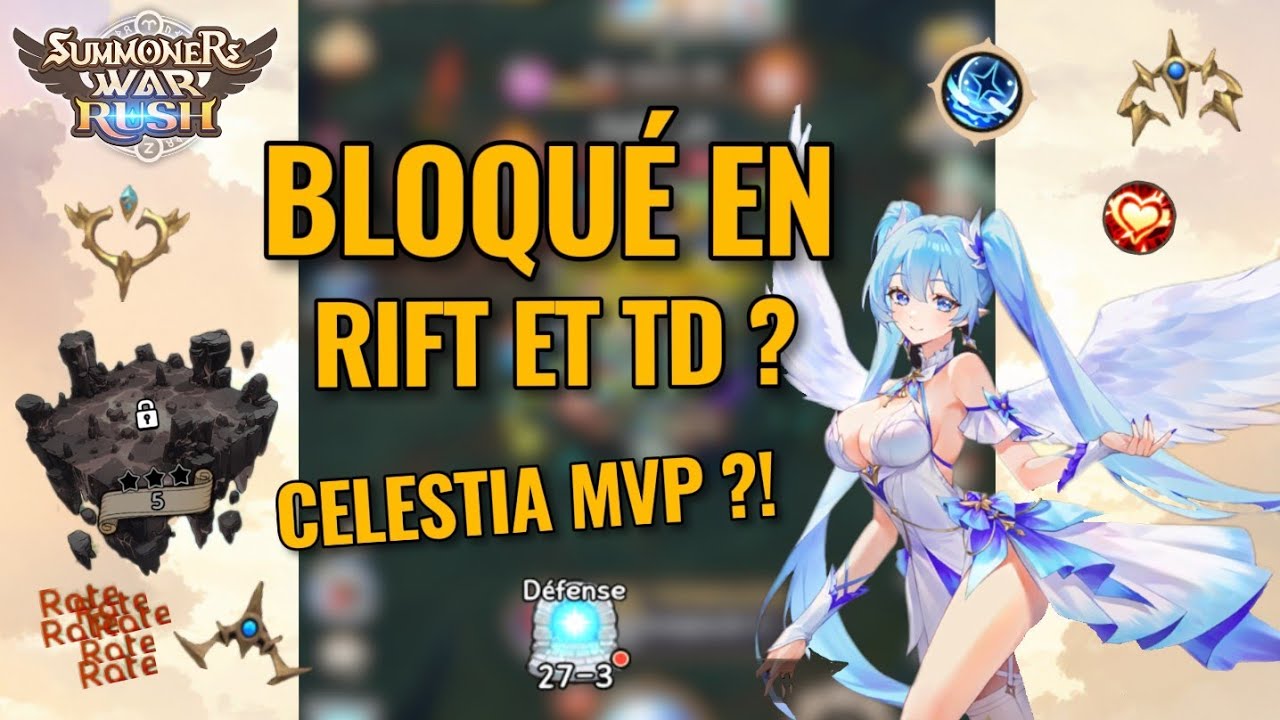 CELESTIA MVP ?! BLOQUE EN RIFT ET TD ?! - Summoners War: RUSH