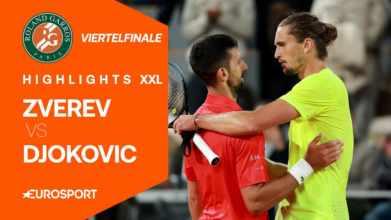 Alexander Zverev - Novak Djokovic | Highlights XXL deutsch | Viertelfinale | French Open 2025