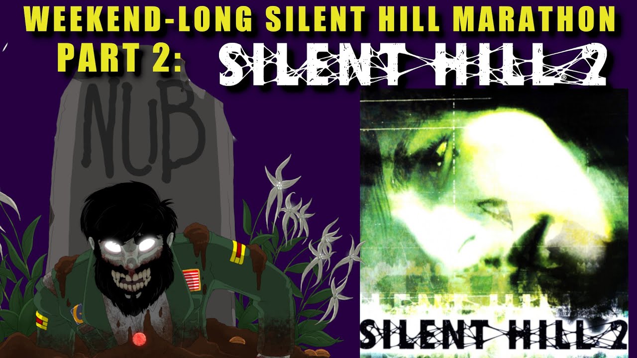 Weekend Silent Hill Marathon - Silent Hill 2