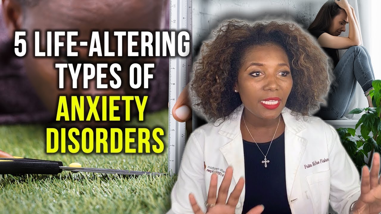 5 Types of Anxiety Disorders That May Surprise You! [2019]