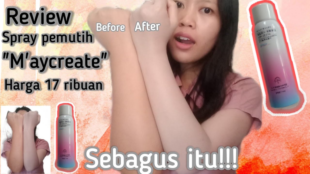 REVIEW MAYCREATE SPRAY LOTION PEMUTIH INSTAN AJAIB