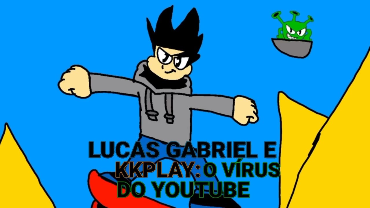 POSTER DA S&Eacute;RIE (LUCAS GABRIEL E KKPLAY:O V&Iacute;RUS DO YOUTUBE)