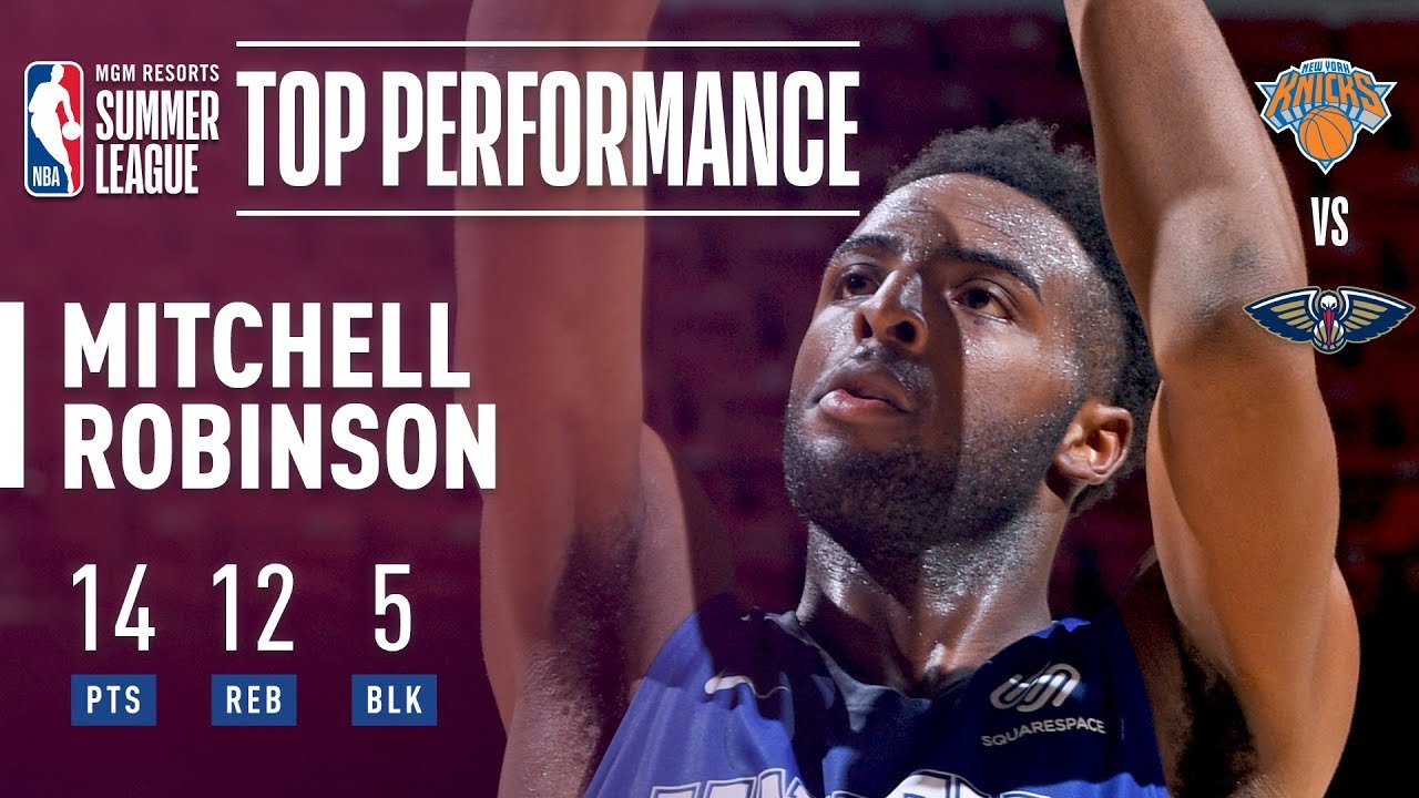 Mitchell Robinson's Double-Double Performance In The 2018 MGM Resorts Summer League